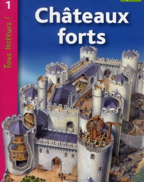 A l&rsquo;assaut des châteaux forts…
